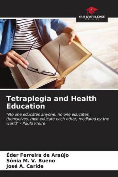 Tetraplegia and Health Education