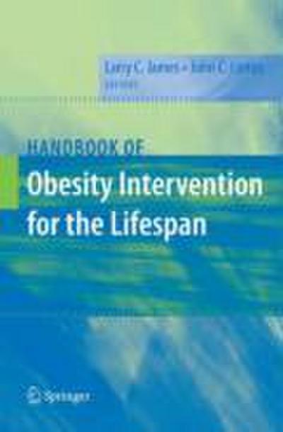 Handbook of Obesity Intervention for the Lifespan