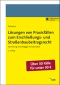 Lösungen von Praxisfällen zum Erschließungs- und S