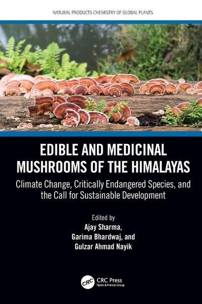Edible and Medicinal Mushrooms of the Himalayas