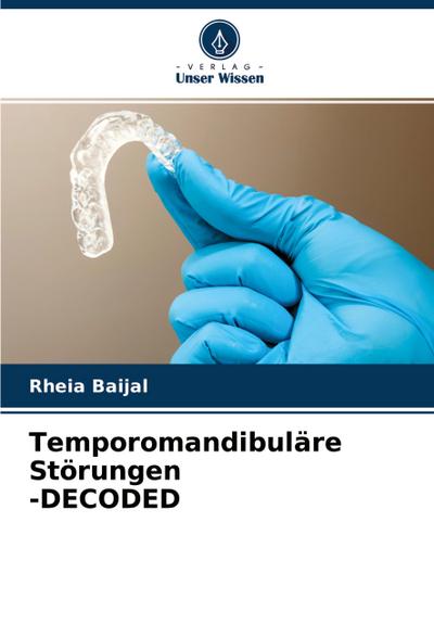 Temporomandibuläre Störungen -DECODED