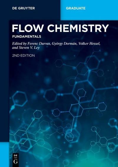 Flow Chemistry – Fundamentals (De Gruyter Textbook, Band 1)
