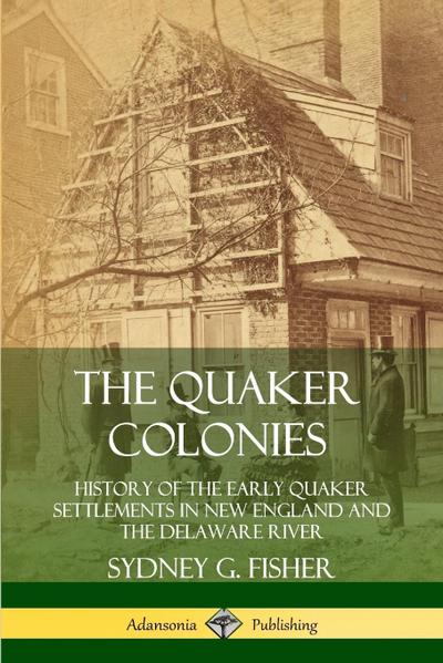The Quaker Colonies
