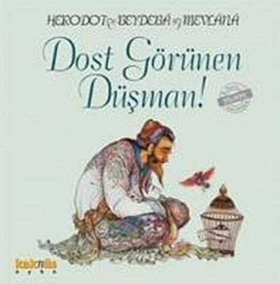 Dost Görünen Düsman