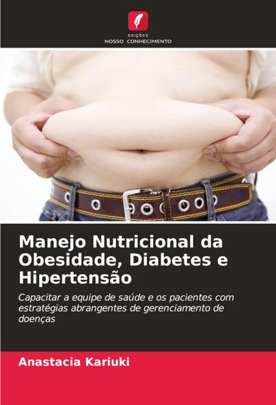 Manejo Nutricional da Obesidade, Diabetes e Hipertensão