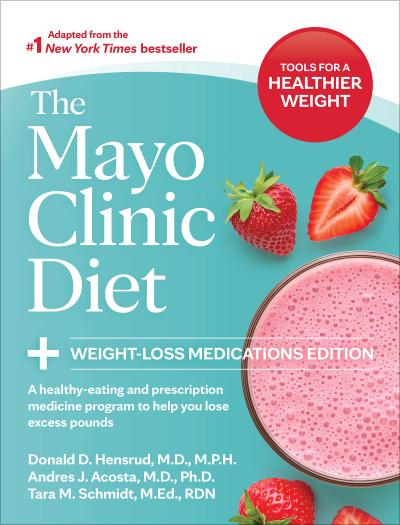The Mayo Clinic Diet: Weight-Loss Medications Edition