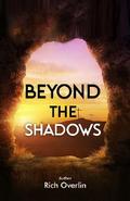 Beyond the Shadows