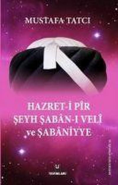 Hazret-i Pir Seyh Saban-i Veli ve Sabaniyye