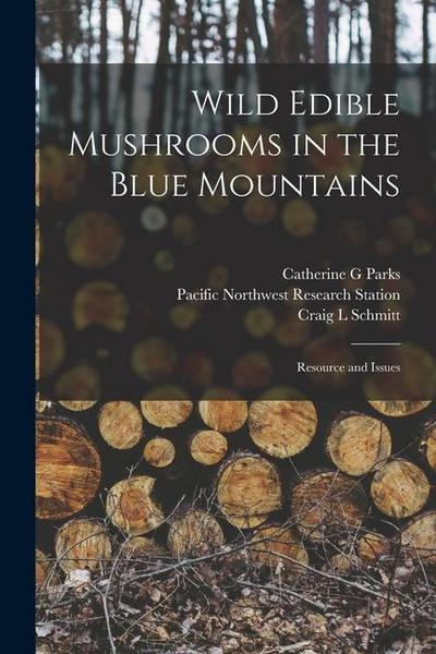 Wild Edible Mushrooms in the Blue Mountains: Resource and Issues