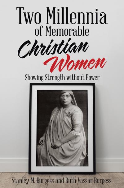 Two Millennia of  Memorable Christian Women