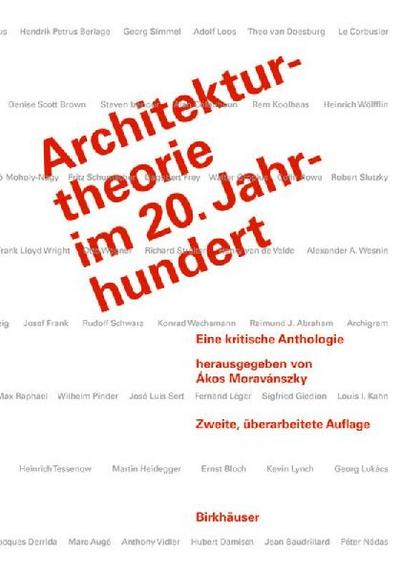 Architectural Theory in the 20th Century: A Critical Anthology 