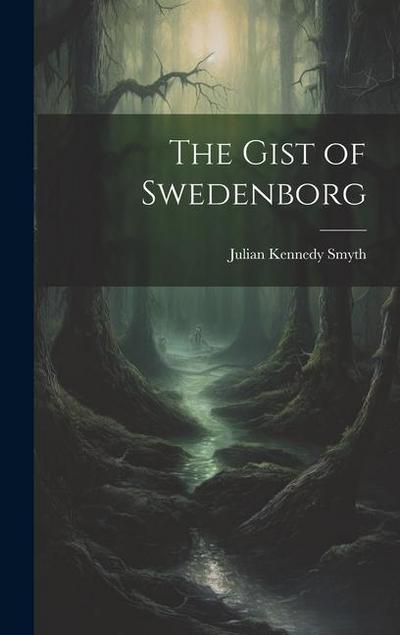 The Gist of Swedenborg