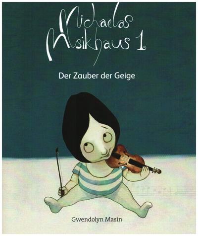Michaelas Musikhaus Band 1 (Lektion 1-7)für Violine