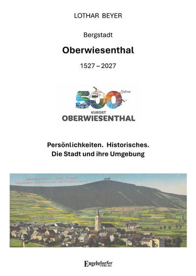 500 Jahre Bergstadt Oberwiesenthal (1527 - 2027)