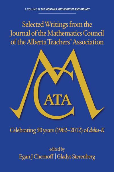 Selected Writings from the Journal of the Mathematics Council of the Alberta Teachers’ Association