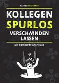 Kollegen spurlos verschwinden lassen [Sonderausgab