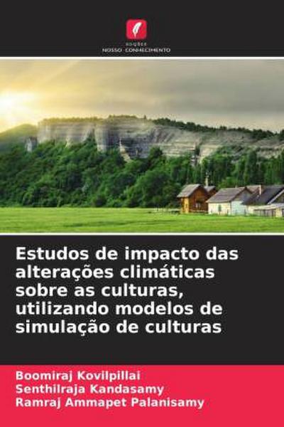 Estudos de impacto das alterações climáticas sobre as culturas, utilizando modelos de simulação de culturas