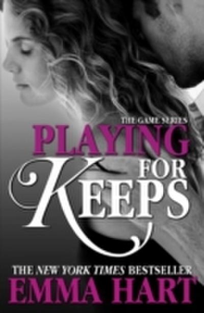 Playing for Keeps (The Game, 2)