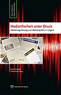 Medienfreiheit unter Druck
