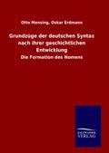 Grundzüge der deutschen Syntax nach ihrer geschichtlichen Entwicklung