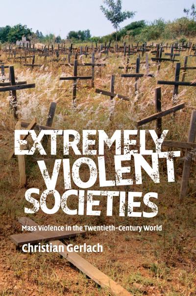 Extremely Violent Societies