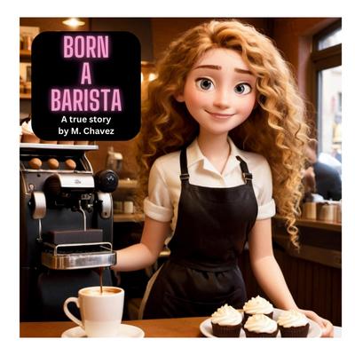 Born A Barista