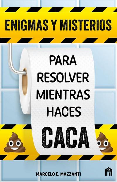 Enigmas Y Misterios Para Resolver Mientras Haces Caca