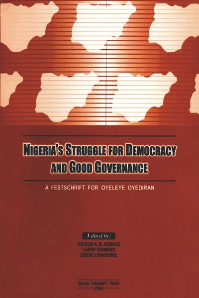 Nigeria’s Struggle for Democracy and Good Governance