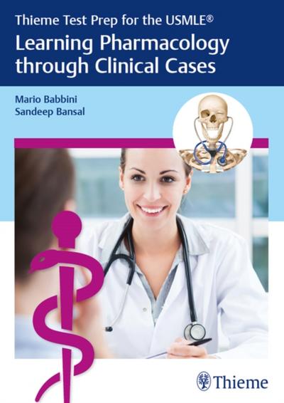 Thieme Test Prep for the USMLE(R): Learning Pharmacology through Clinical Cases