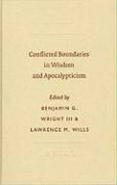 Conflicted Boundaries in Wisdom and Apocalypticism