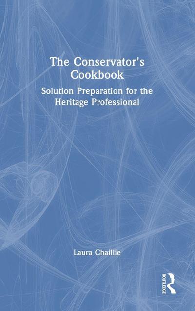 The Conservator’s Cookbook