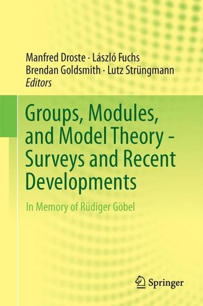 Groups, Modules, and Model Theory - Surveys and Recent Developments