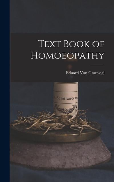 Text Book of Homoeopathy