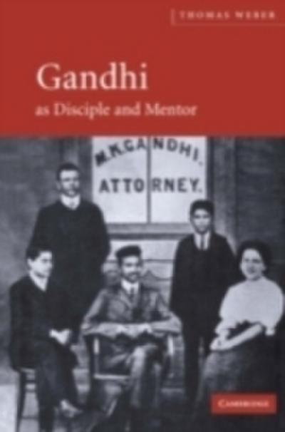 Gandhi as Disciple and Mentor