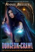 Dungeon Crawl (The Twenty-Sided Sorceress, #8)