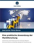 Eine praktische Anwendung der Marktforschung