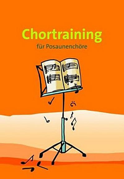 Chortraining für Posaunenchöre