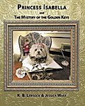 Princess Isabella and The Mystery of the Golden Keys