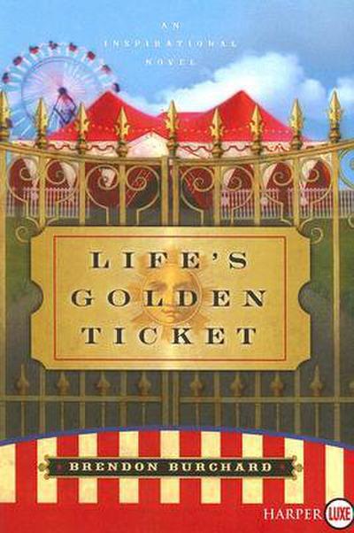 Life’s Golden Ticket