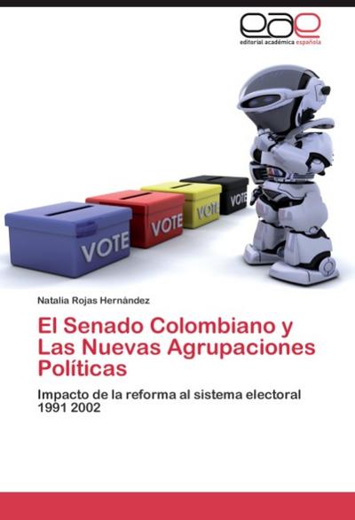 El Senado Colombiano y Las Nuevas Agrupaciones Políticas