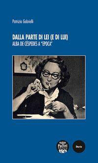 Dalla parte di lei (e di lui). Alba de Céspedes a ’Epoca’