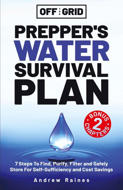 Off The Grid Prepper’s Water Survival Plan