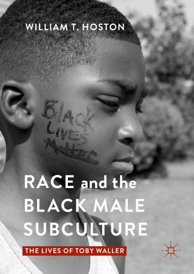 Race and the Black Male Subculture