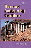 Theory and Practice of Pile Foundations