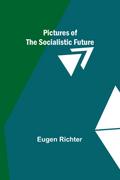Pictures of the Socialistic Future