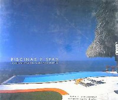 Piscinas y spas : las últimas tendencias que marcan estilo