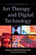 The Handbook of Art Therapy and Digital Technology