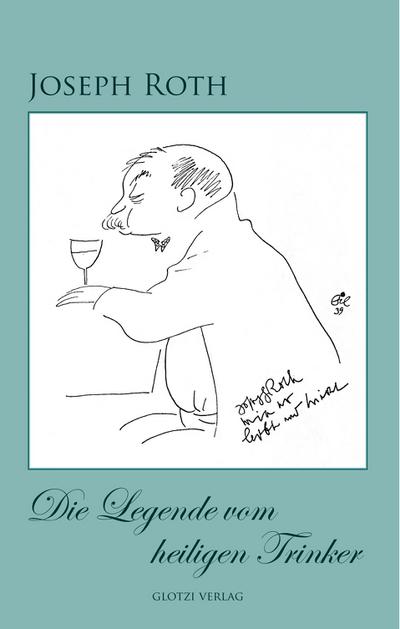 Die Legende vom heiligen Trinker