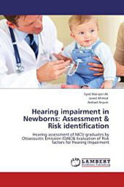 Hearing impairment in Newborns: Assessment & Risk identification