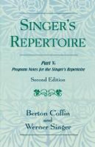 The Singer’s Repertoire, Part V